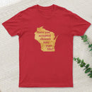 Wisconsin Cheese Pun T-Shirt
