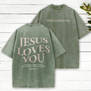 Jesus Loves You Chirtsian Washed T-Shirt