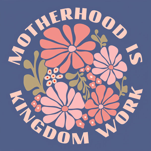 Motherhood Is Kingdom Work Christian Washed T-Shirt