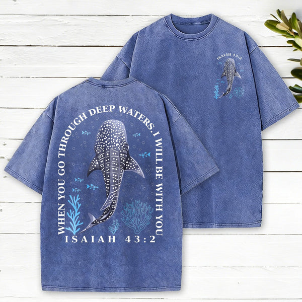 When You Go Through Deep Waters Whale Christian Washed T-Shirt