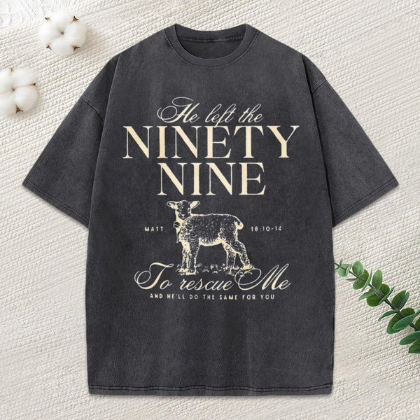 He Left The 99 To Rescues Me Christian Washed T-Shirt