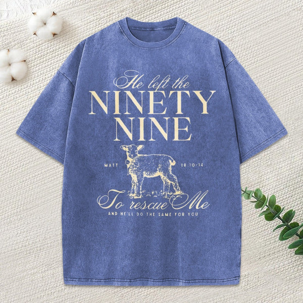 He Left The 99 To Rescues Me Christian Washed T-Shirt