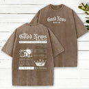The Good News Christian Washed T-Shirt