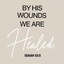 By His Wounds Christian Washed T-Shirt