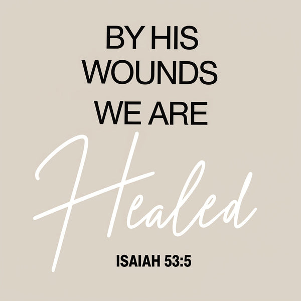 By His Wounds Christian Washed T-Shirt