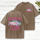 He Called Me To Fish Christian Washed T-Shirt