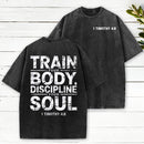 Train Your Body Discipline Your Soul Christian Washed T-Shirt