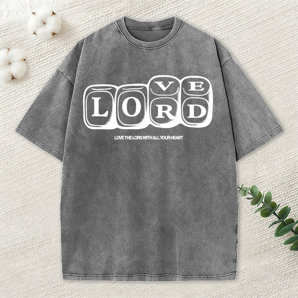 Love The Lord With All Your Heart Christian Washed T-Shirt