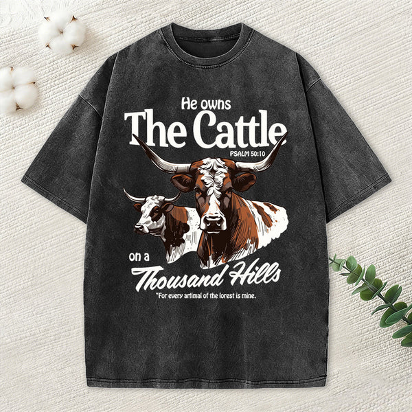He Owns The Cattle On A Thousand Hills Christian Washed T-Shirt