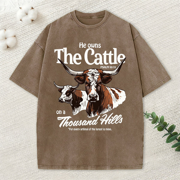 He Owns The Cattle On A Thousand Hills Christian Washed T-Shirt