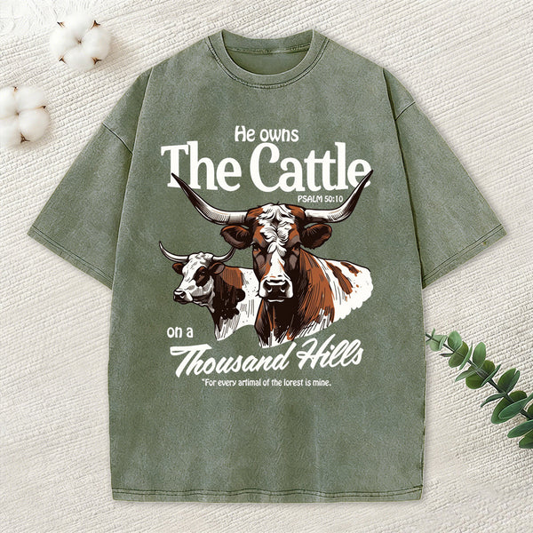 He Owns The Cattle On A Thousand Hills Christian Washed T-Shirt