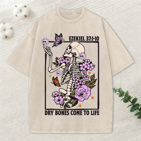 Dry Bones Come To Life Christian Washed T-Shirt