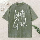 There Is No Way But God Made A Way Christian Washed T-Shirt