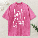 There Is No Way But God Made A Way Christian Washed T-Shirt