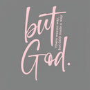 There Is No Way But God Made A Way Christian Washed T-Shirt