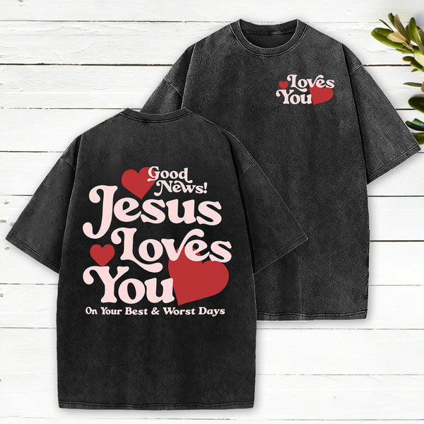 Good News Jesus Loves You Chrsitian Washed T-Shirt