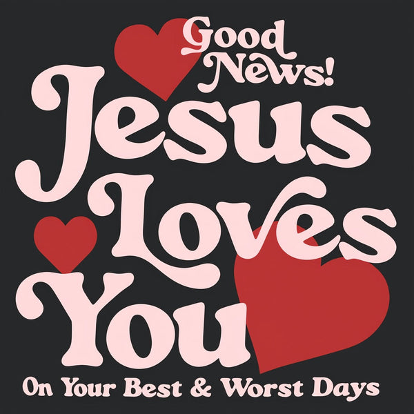 Good News Jesus Loves You Chrsitian Washed T-Shirt