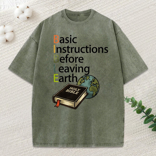 Bible Basic Instruction Before Leaving Earth Christian Washed T-Shirt