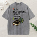 Bible Basic Instruction Before Leaving Earth Christian Washed T-Shirt