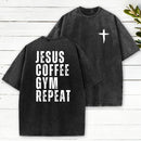 Jesus Coffee Gym Repeat Christian Washed T-Shirt