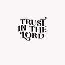 Trust In The Lord Christian Washed T-Shirt