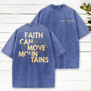 Faith Can Move Mountain Christian Washed T-Shirt