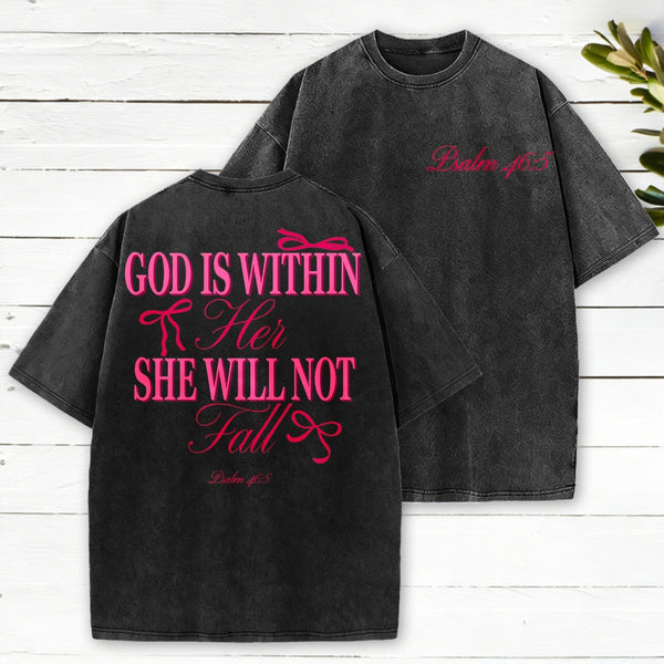 God Is Within Her She Will Not Fall Chrsitian Washed T-Shirt