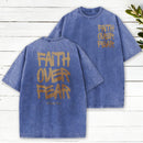 Faith Over Fear Chrsitian Washed T-Shirt