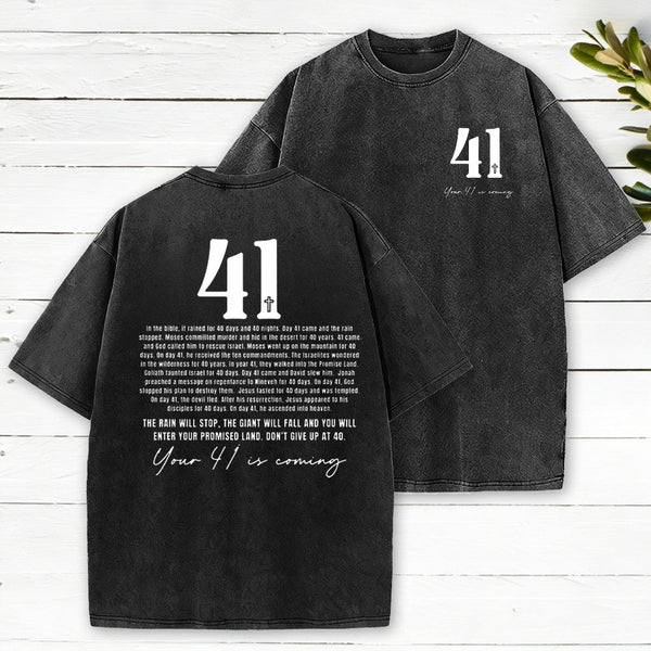 Your 41 Is Coming Christian Washed T-Shirt