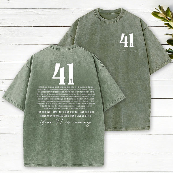 Your 41 Is Coming Christian Washed T-Shirt