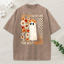 Ain'T No Ghost Like The Holy Ghost Christian Washed T-Shirt
