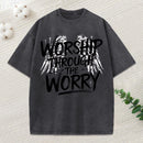 Worship Through The Worry Christian Washed T-Shirt