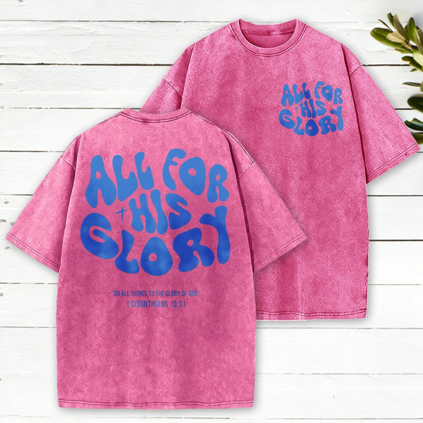 All For His Glory Christian Washed T-Shirt