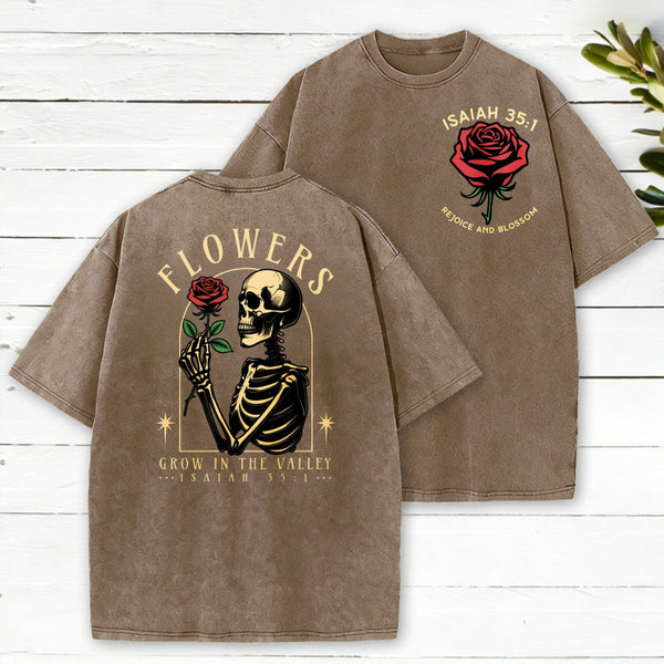 Flowers Grow In The Valley Christian Washed T-Shirt