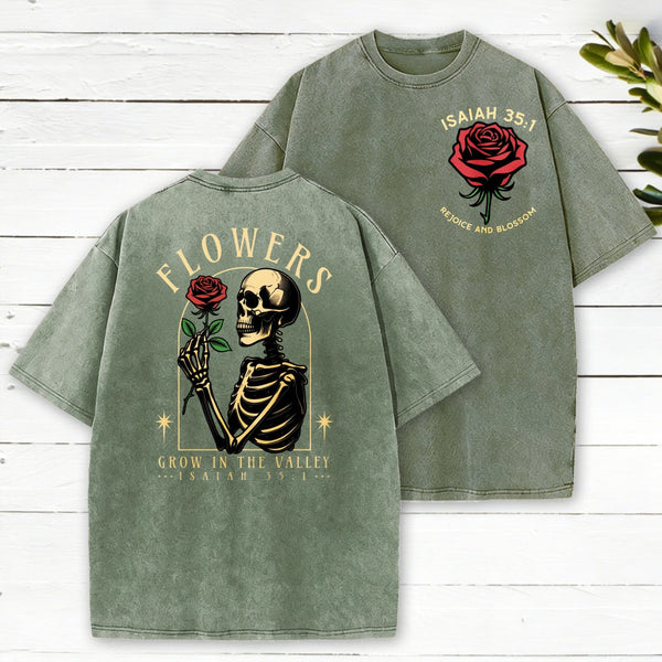 Flowers Grow In The Valley Christian Washed T-Shirt
