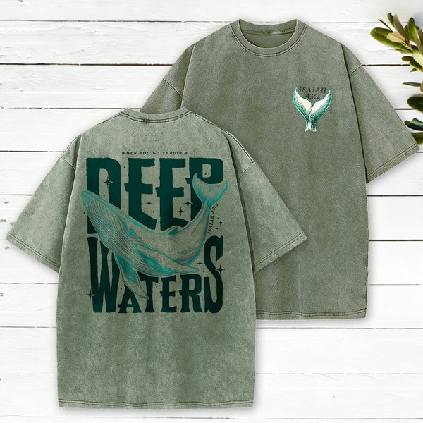 When You Go Through Deep Waters Christian Washed T-Shirt