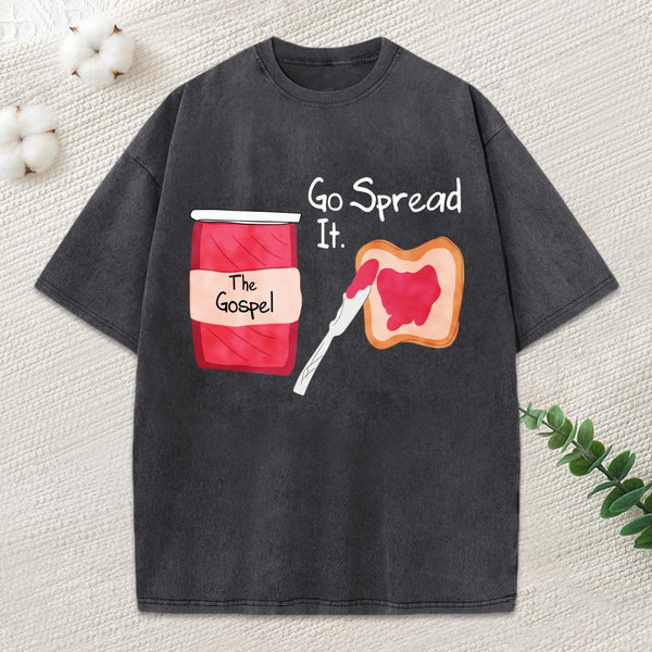 The Gospel Go Spread It Washed T-Shirt