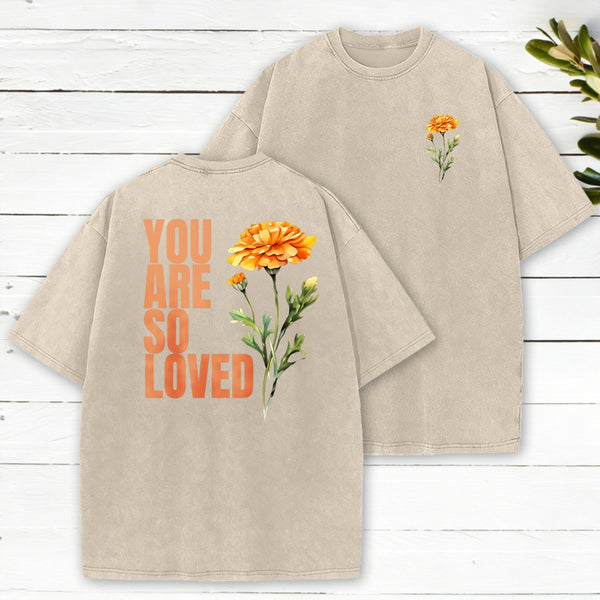 You Are So Loved Washed T-Shirt