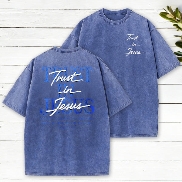 Trust In Jesus Washed T-Shirt