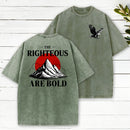 The Righteous Are Bold Washed T-Shirt