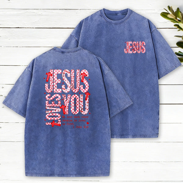 Jesus Loves You Washed T-Shirt
