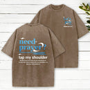 Need Prayer Tap My Shoulder Christian Washed T-Shirt