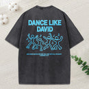 Dance Like Daivd Christian Washed T-Shirt