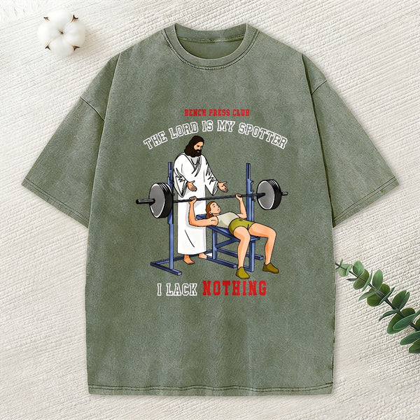The Lord Is My Spotter I Lack Nothing Christian Washed T-Shirt