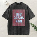 Big Jesus Fan Christian Washed T-Shirt
