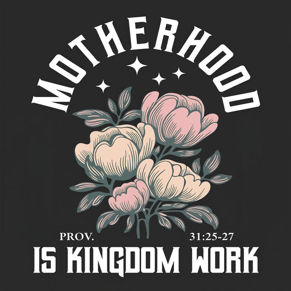 Motherhood Is Kingdom Work Christian Washed T-Shirt