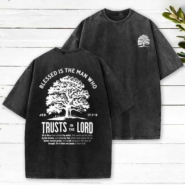 Blessed Is The Man Who Trust In The Lord Christian Washed T-Shirt