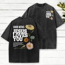 Good News Jesus Loves You Christian Washed T-Shirt