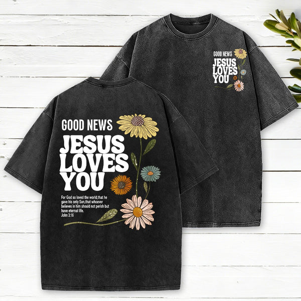 Good News Jesus Loves You Christian Washed T-Shirt