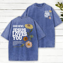 Good News Jesus Loves You Christian Washed T-Shirt